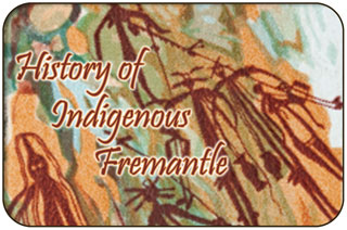 History of Indigenous Fremantle, Fremantle Western Australia